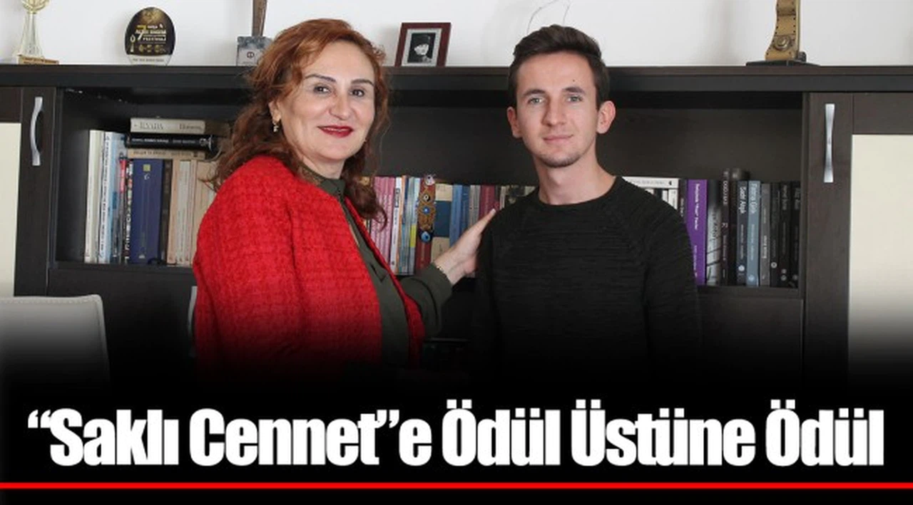 “Saklı Cennet”e Ödül Üstüne Ödül