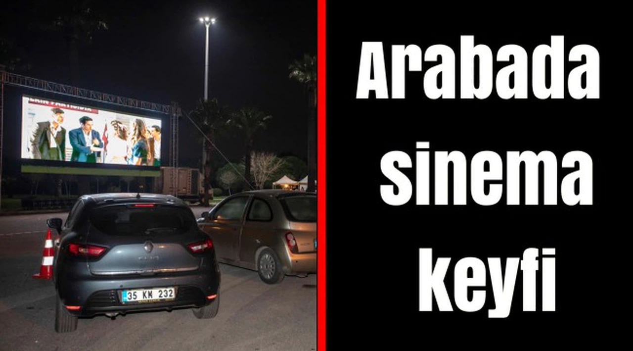 Arabada sinema keyfi
