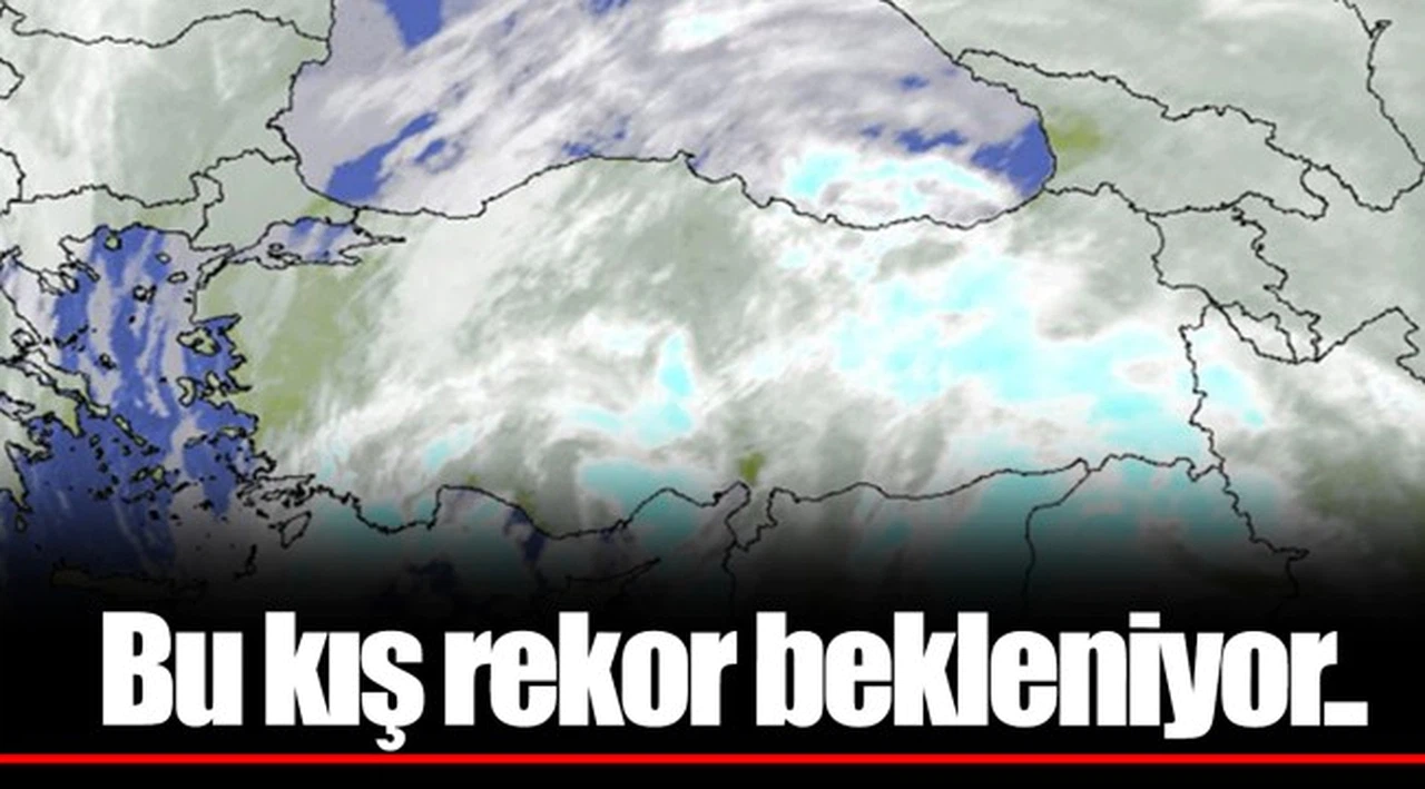 Bu kış rekor bekleniyor..