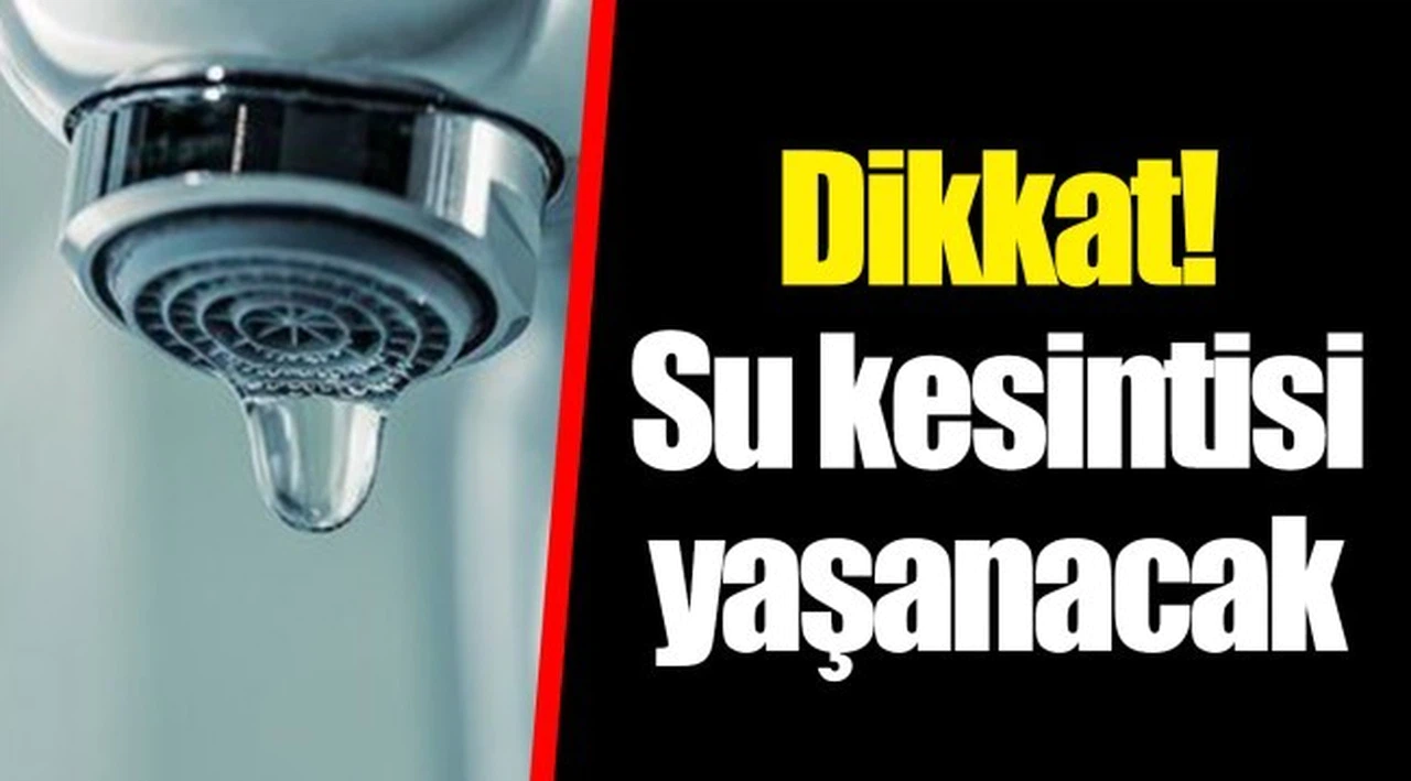 Buca’nın bazı bölgelerinde su kesintisi