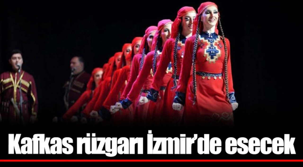 Kafkas rüzgarı İzmir’de esecek