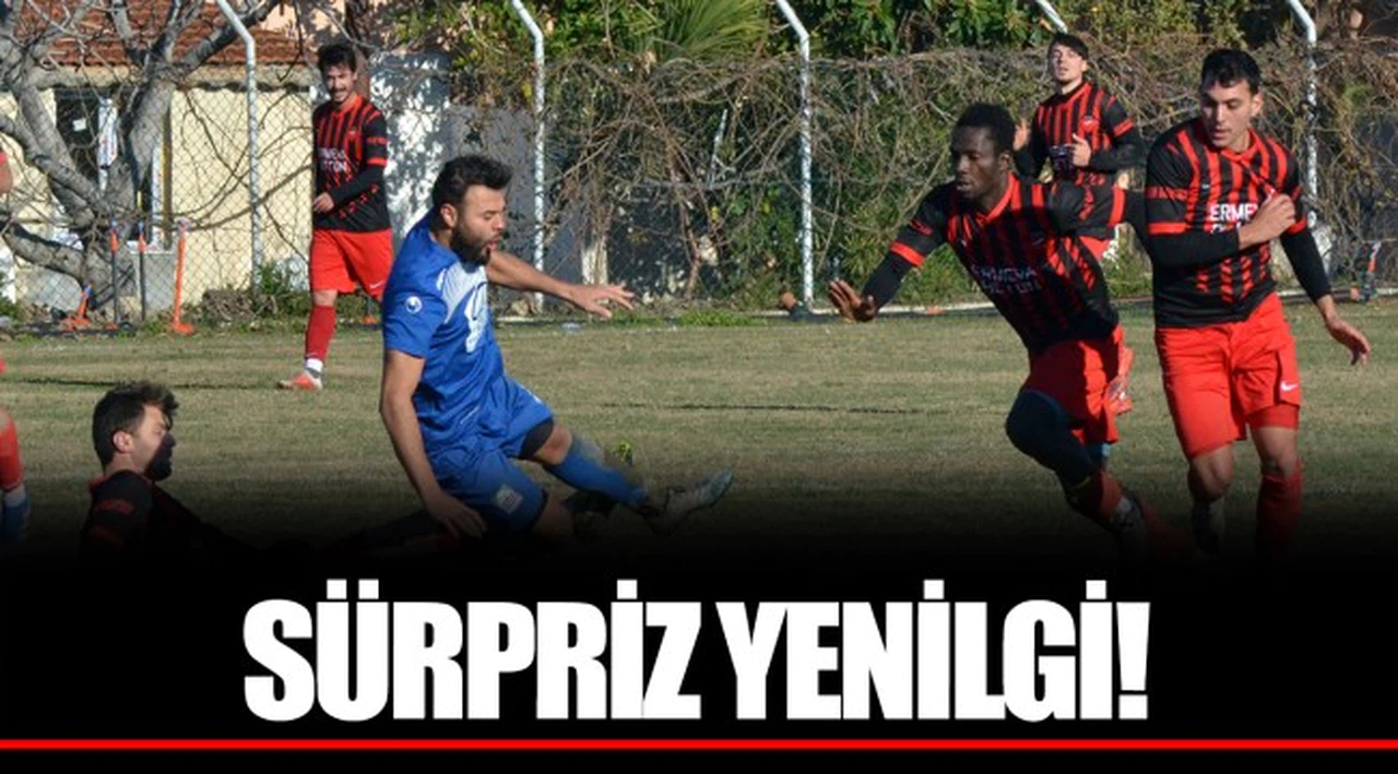 SÜRPRİZ YENİLGİ! 