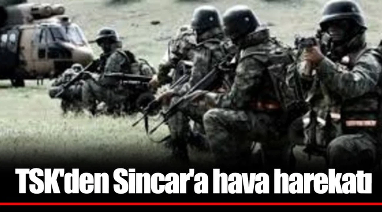 TSK'den Sincar'a hava harekatı