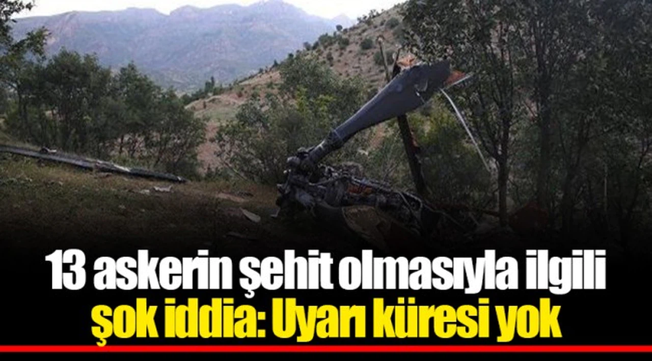13 askerin şehit olmasıyla ilgili şok iddia: Uyarı küresi yok