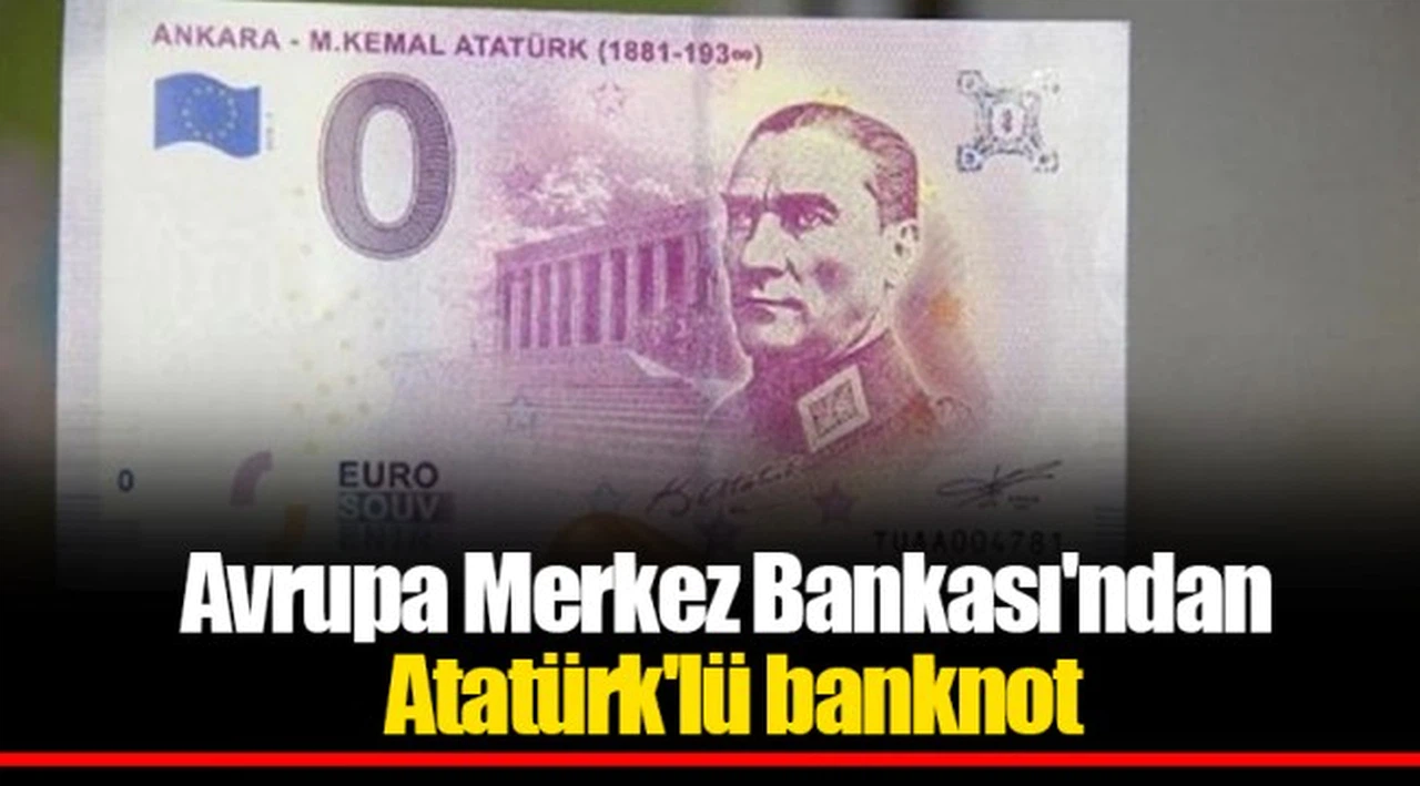 Avrupa Merkez Bankası'ndan Atatürk'lü banknot