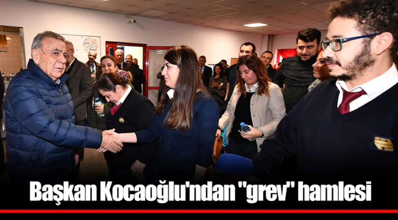 Başkan Kocaoğlu'ndan "grev" hamlesi