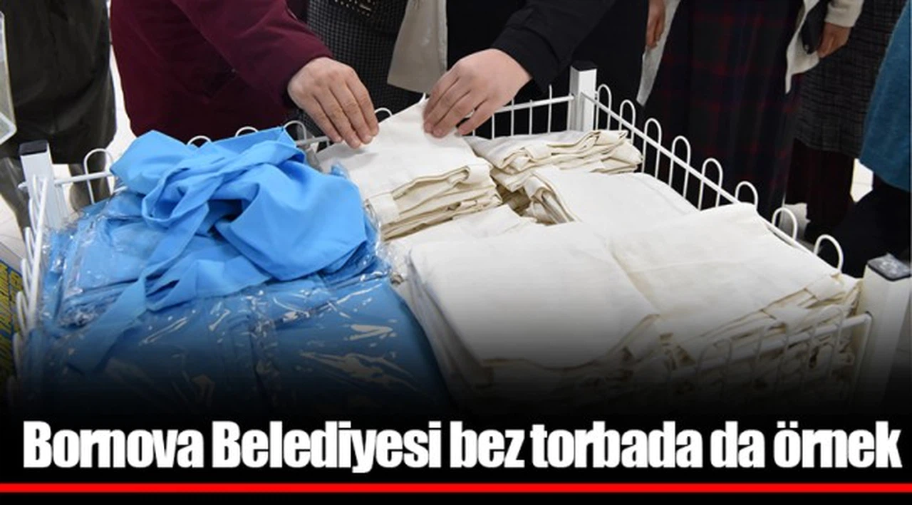Bornova Belediyesi bez torbada da örnek