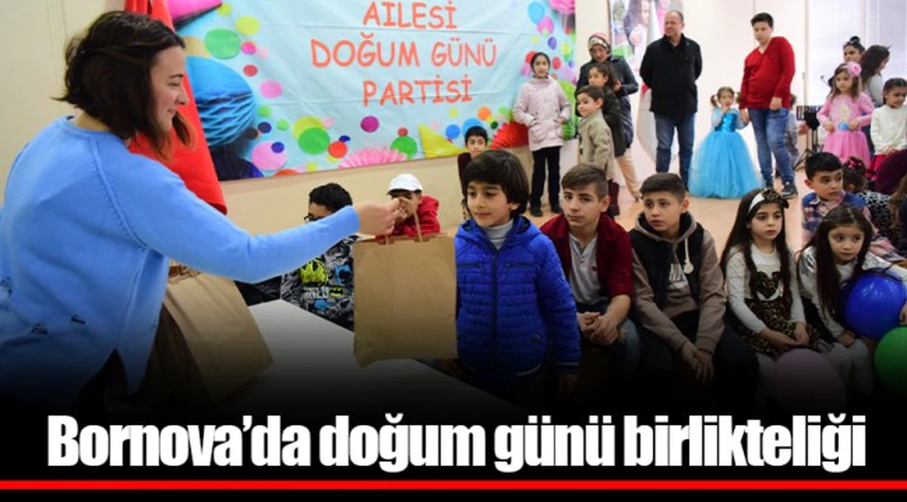 Bornova’da doğum günü birlikteliği