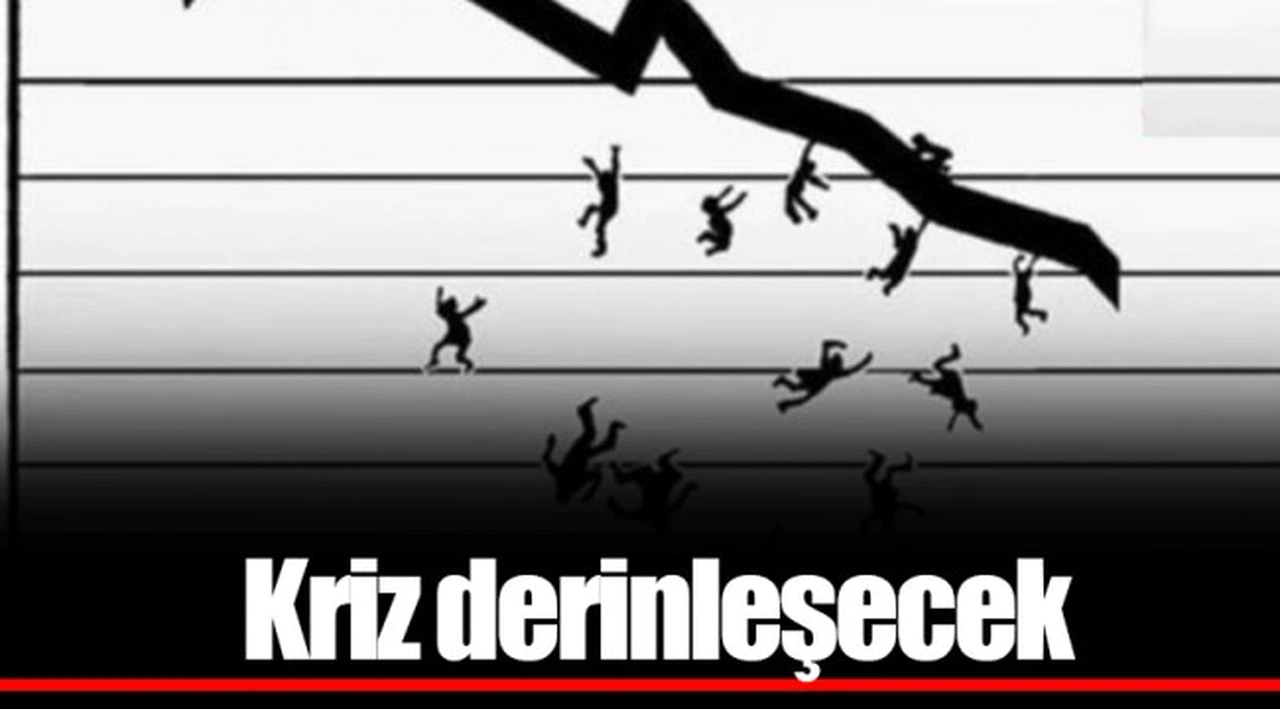 Kriz derinleşecek