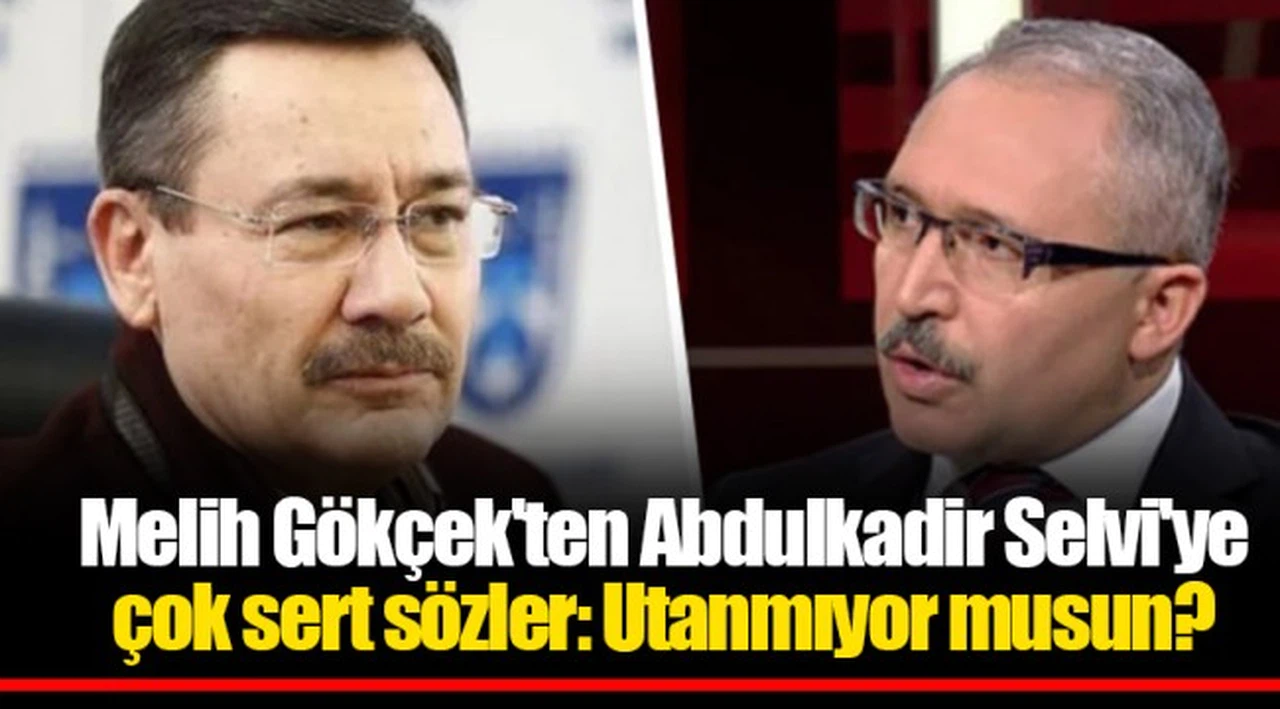 Melih Gökçek'ten Abdulkadir Selvi'ye çok sert sözler: Utanmıyor musun?