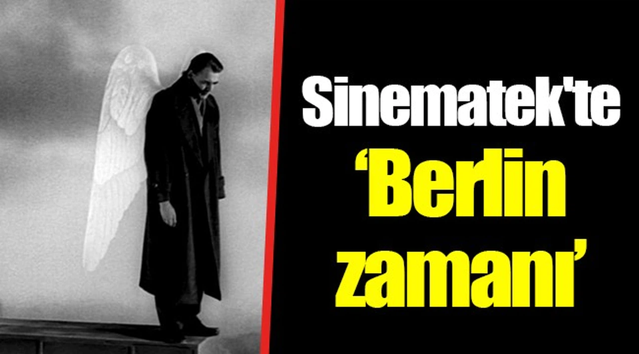 Sinematek'te “Berlin zamanı”