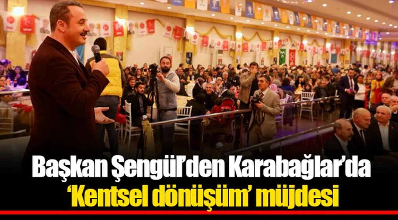 Başkan Şengül’den Karabağlar’da ‘Kentsel dönüşüm’ müjdesi