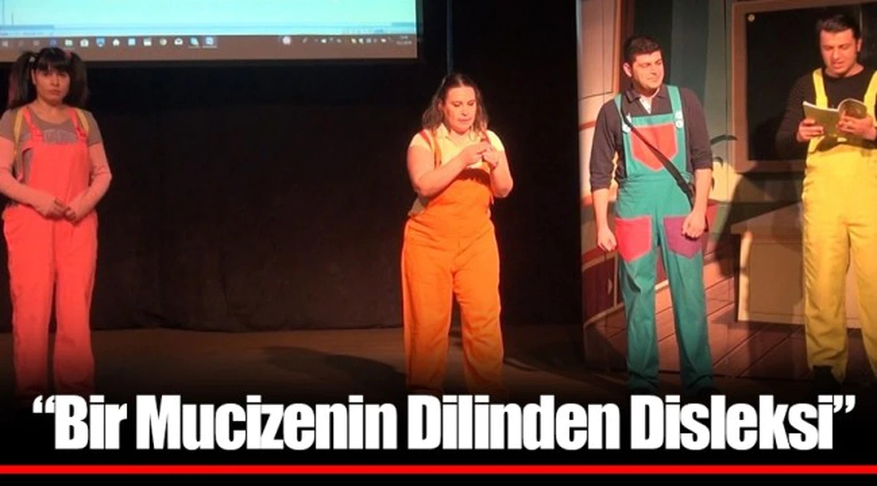 “Bir Mucizenin Dilinden Disleksi”