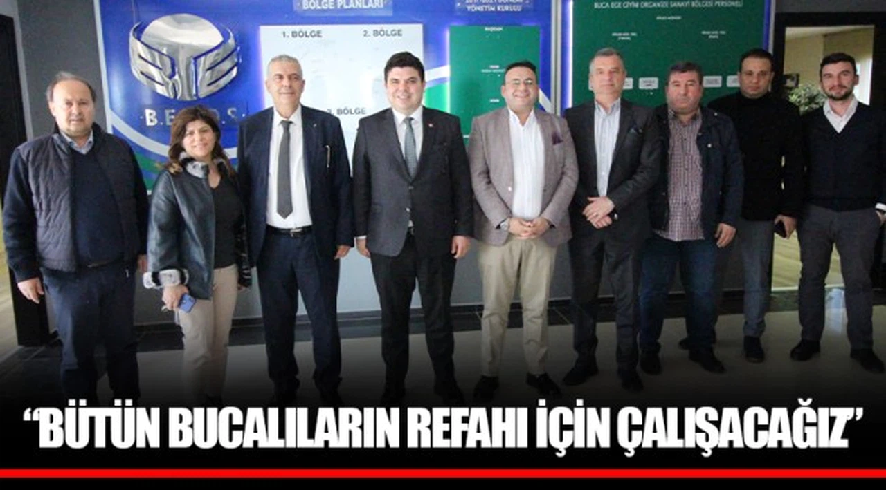 CHP’Lİ ERHAN KILIÇ; “BÜTÜN BUCALILARIN REFAHI İÇİN ÇALIŞACAĞIZ”