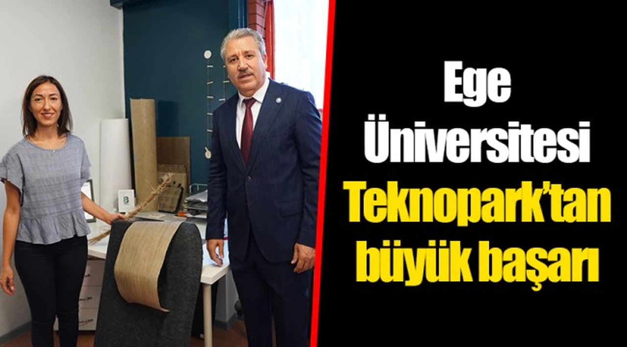 Ege Üniversitesi Teknopark’tan büyük başarı