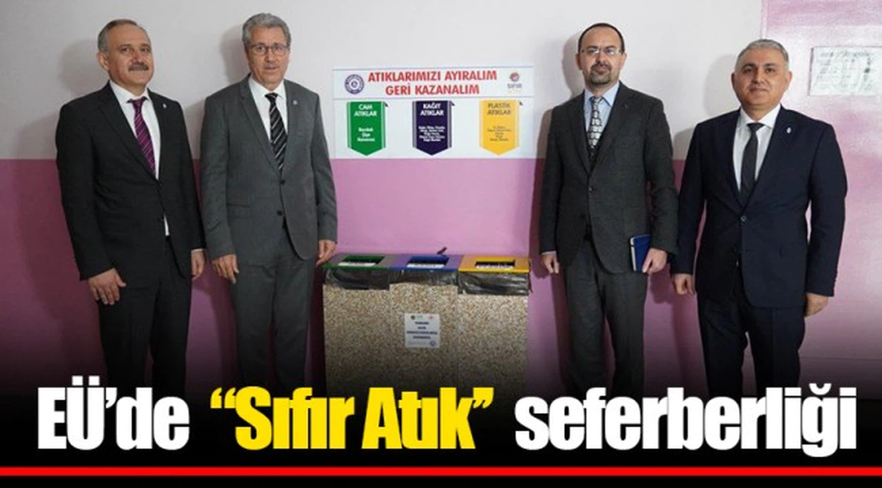 EÜ’de  “Sıfır Atık’’  seferberliği