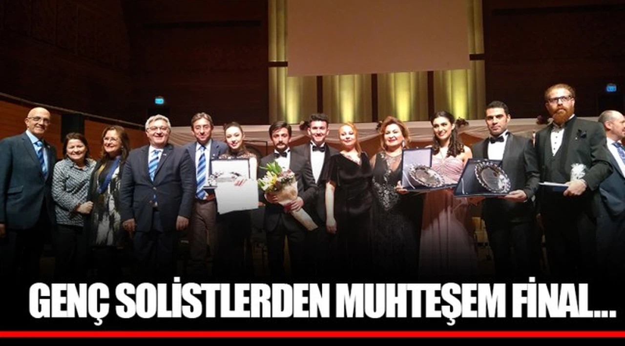 GENÇ SOLİSTLERDEN MUHTEŞEM FİNAL...