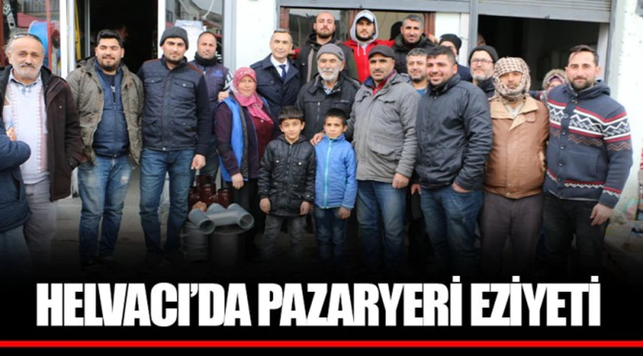 HELVACI’DA PAZARYERİ EZİYETİ