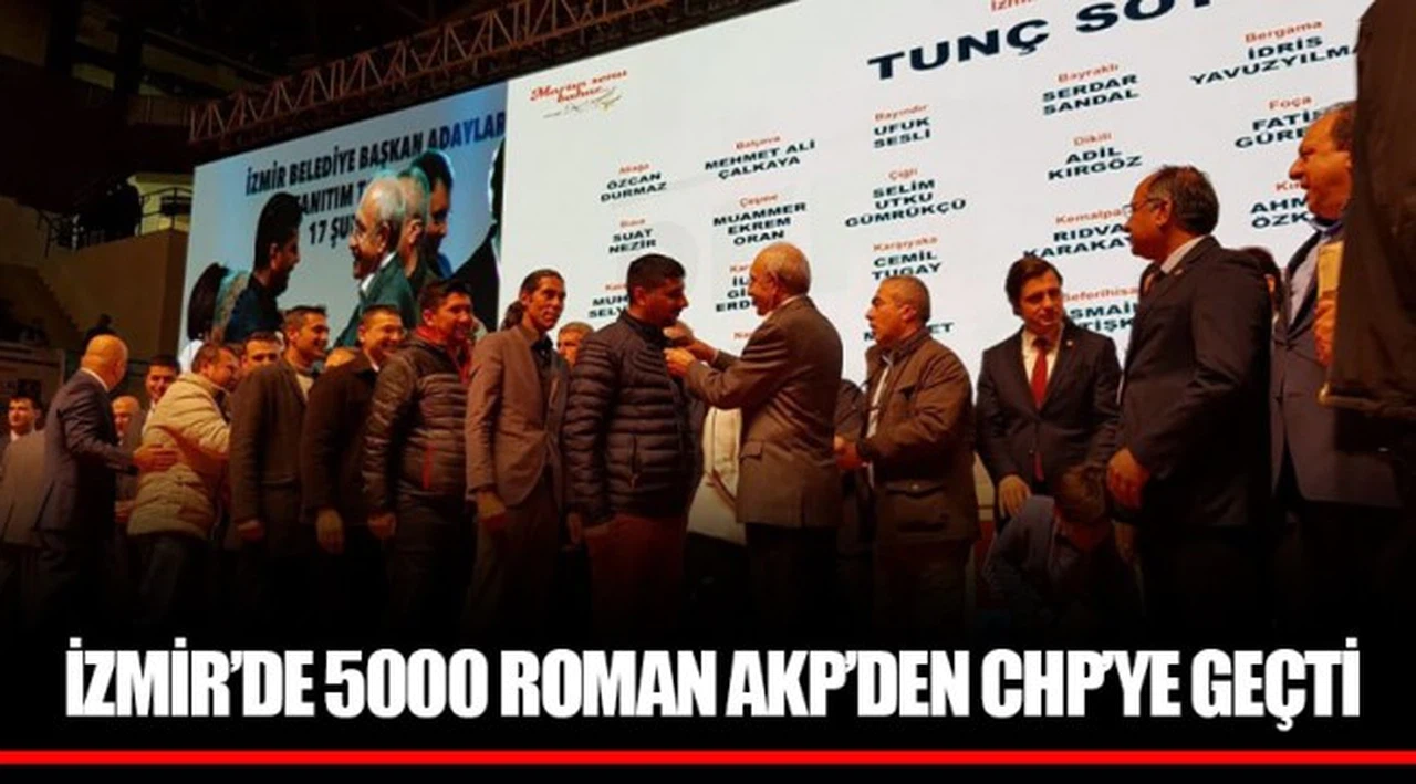 İZMİR’DE 5000 ROMAN AKP’DEN CHP’YE GEÇTİ
