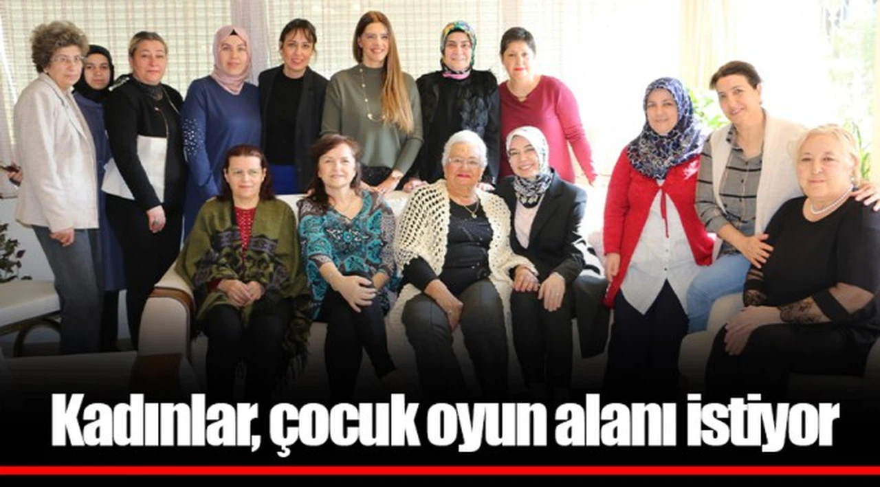 Kadınlar, çocuk oyun alanı istiyor