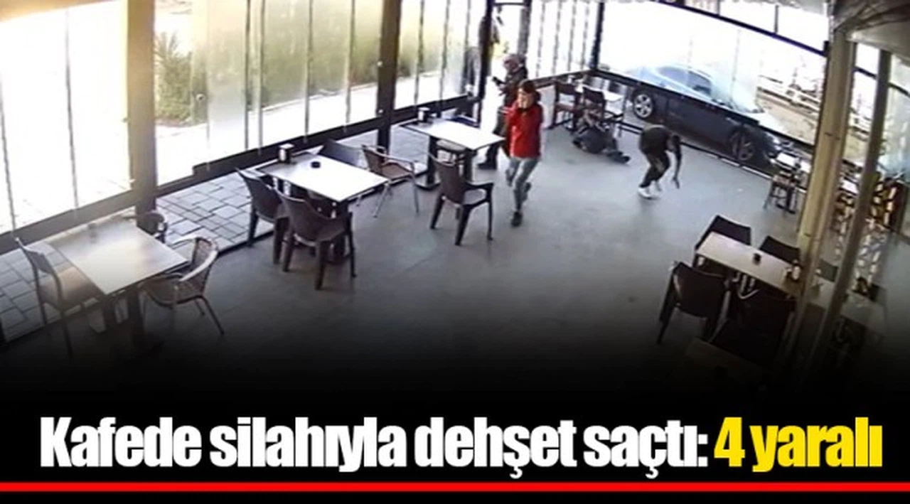 Kafede silahıyla dehşet saçtı: 4 yaralı