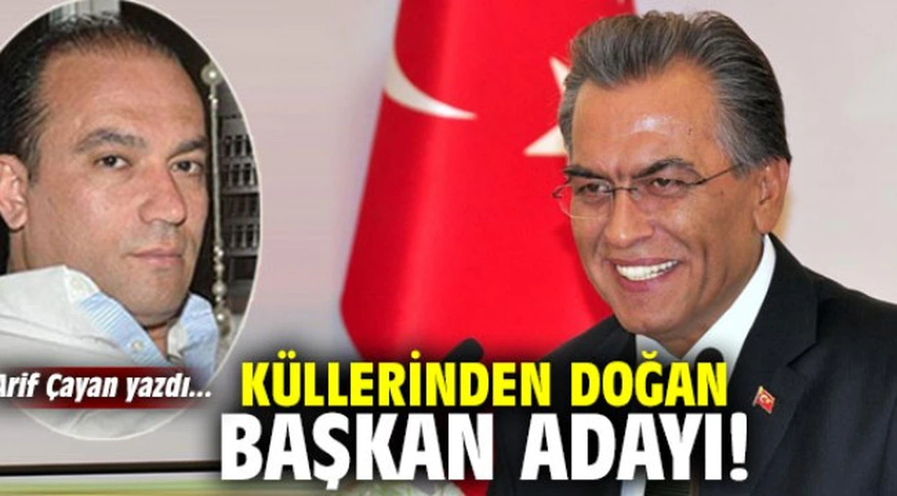 Küllerinden doğan başkan adayı!