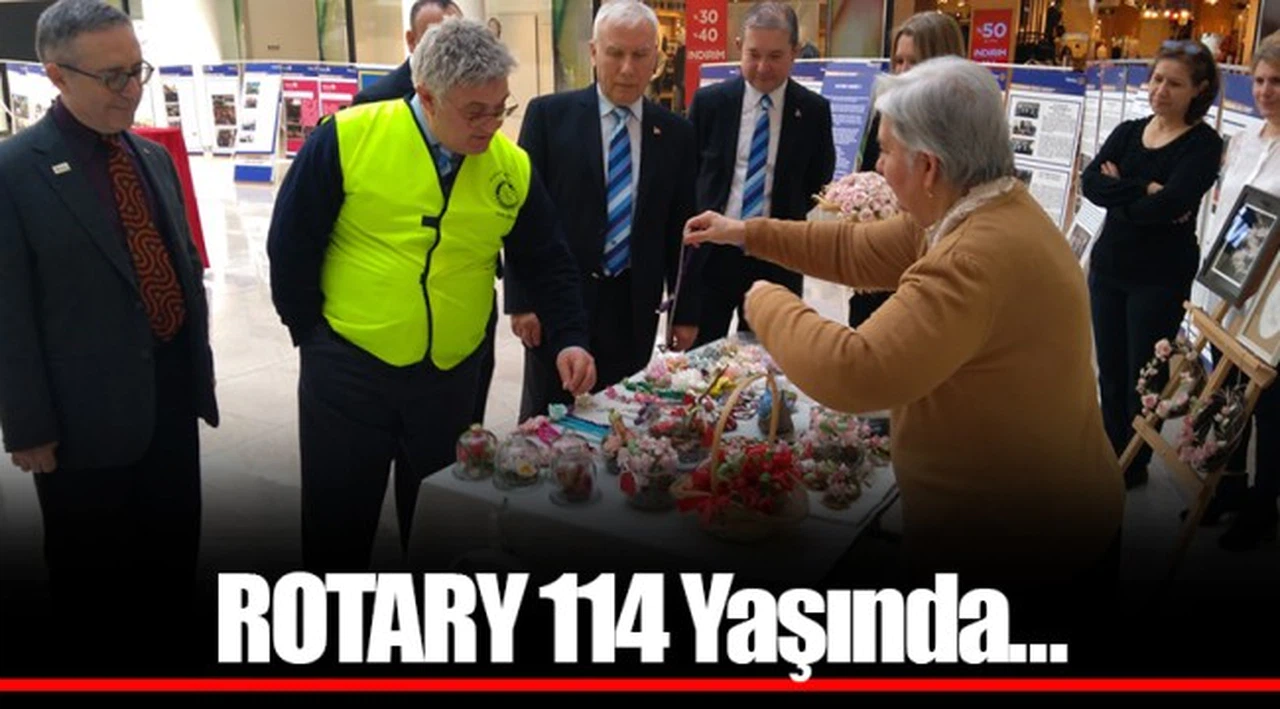 ROTARY 114 Yaşında…