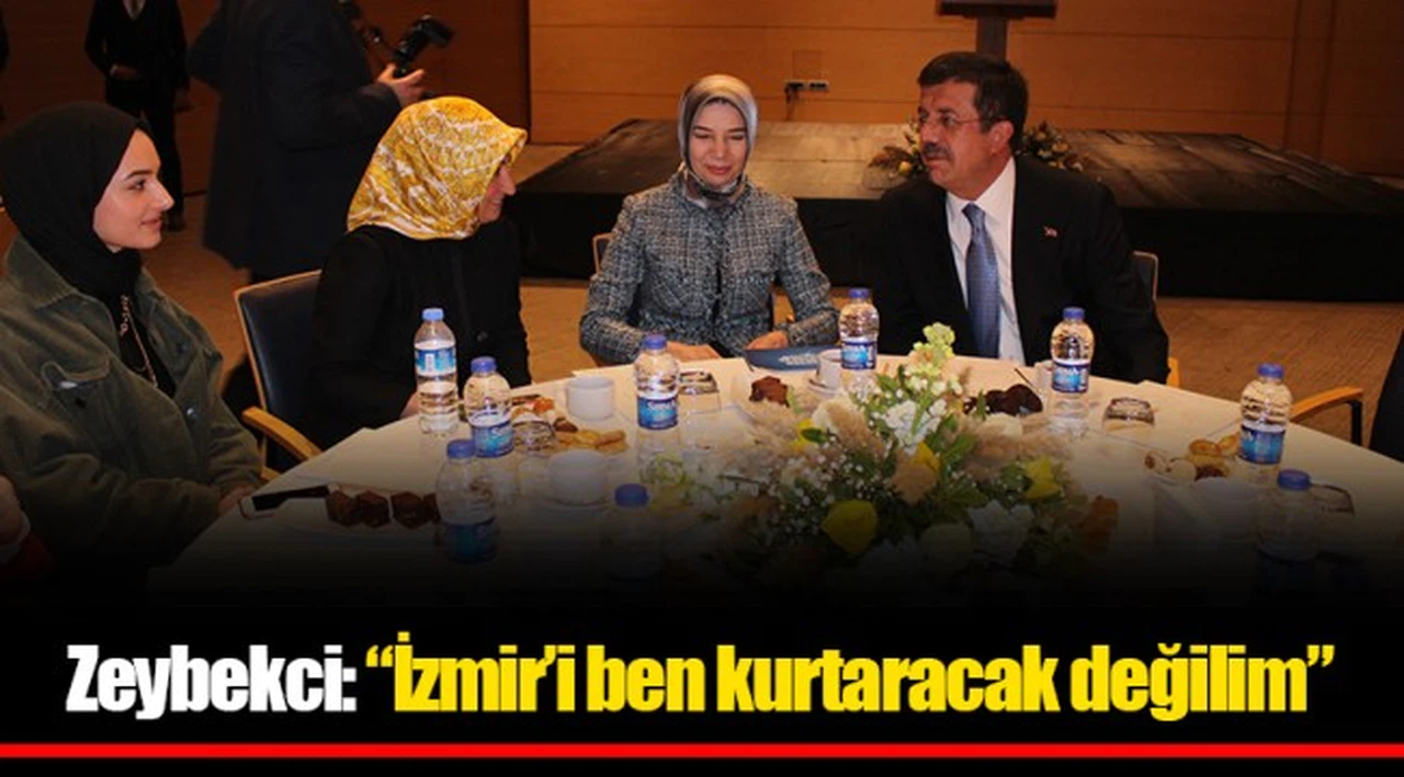 Zeybekci: "İzmir’i ben kurtaracak değilim