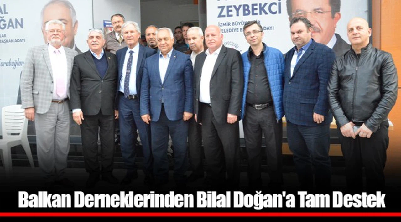 Balkan Derneklerinden Bilal Doğan'a Tam Destek