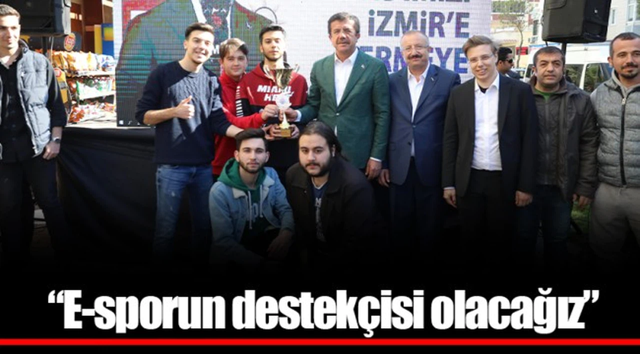 “E-sporun destekçisi olacağız”