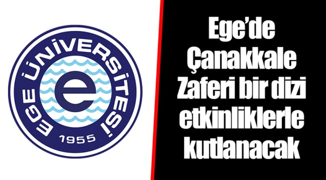 Ege’de Çanakkale Zaferi bir dizi etkinliklerle kutlanacak