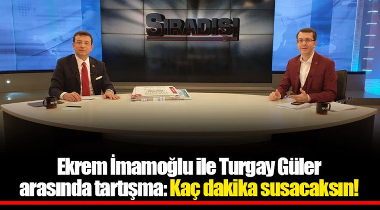 Ekrem İmamoğlu ile Turgay Güler arasında tartışma: Kaç dakika susacaksın!