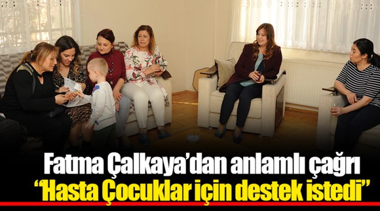 Fatma Çalkaya’dan anlamlı çağrı