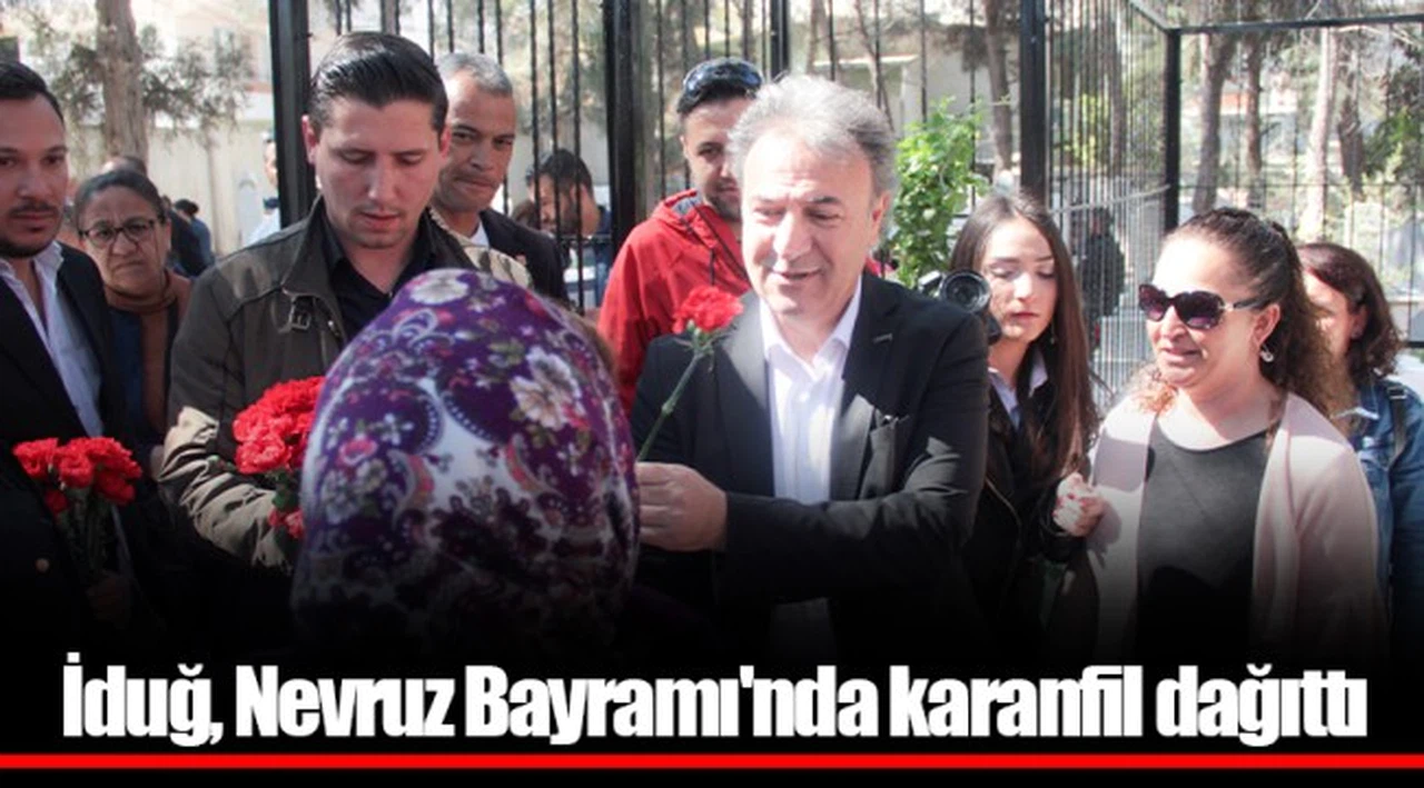İduğ, Nevruz Bayramı'nda karanfil dağıttı