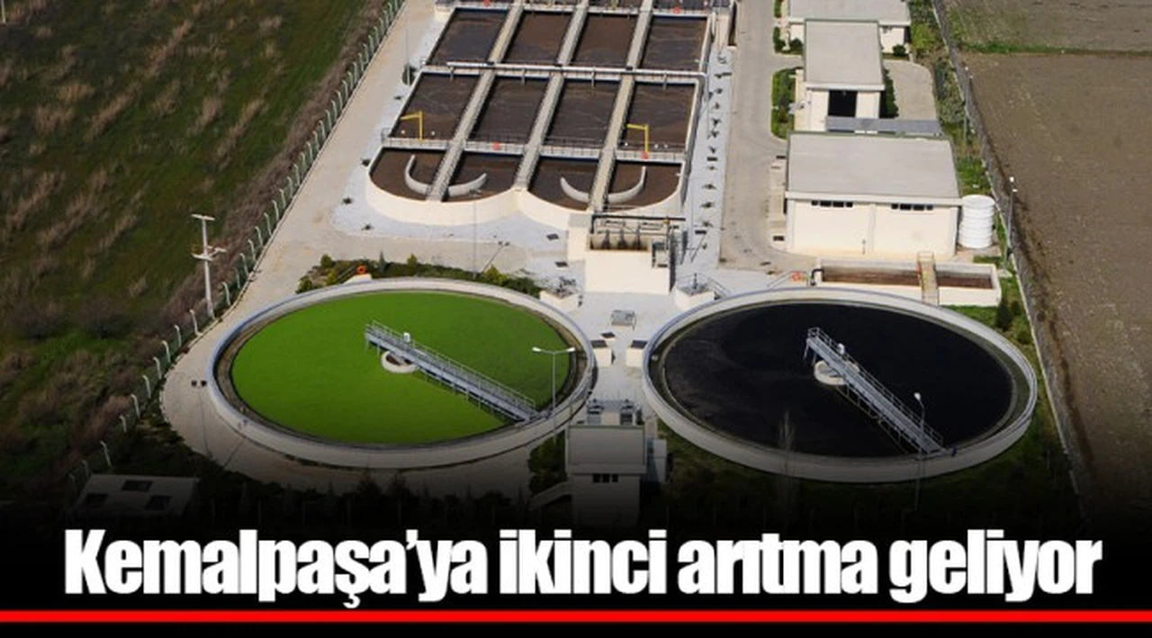Kemalpaşa’ya ikinci arıtma geliyor