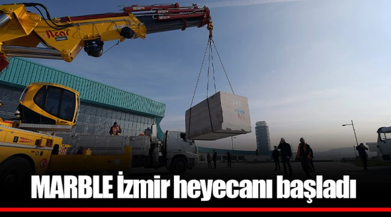 MARBLE İzmir heyecanı başladı