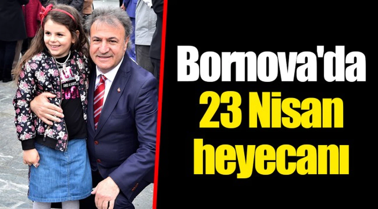 ​​​​​​​Bornova'da 23 Nisan heyecanı