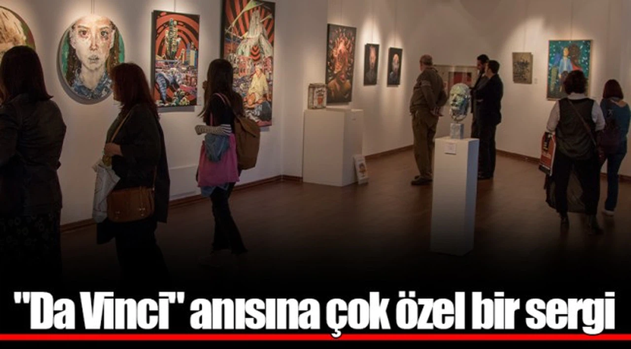 "Da Vinci" anısına çok özel bir sergi
