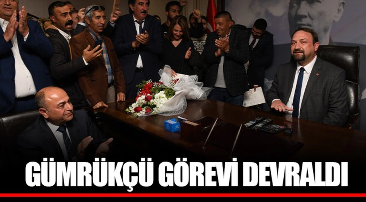 GÜMRÜKÇÜ GÖREVİ DEVRALDI
