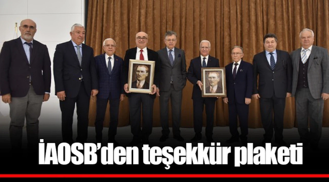 İAOSB’den ‘sanayiye can suyu vereceklerin’ ufkunu açanlara teşekkür plaketi