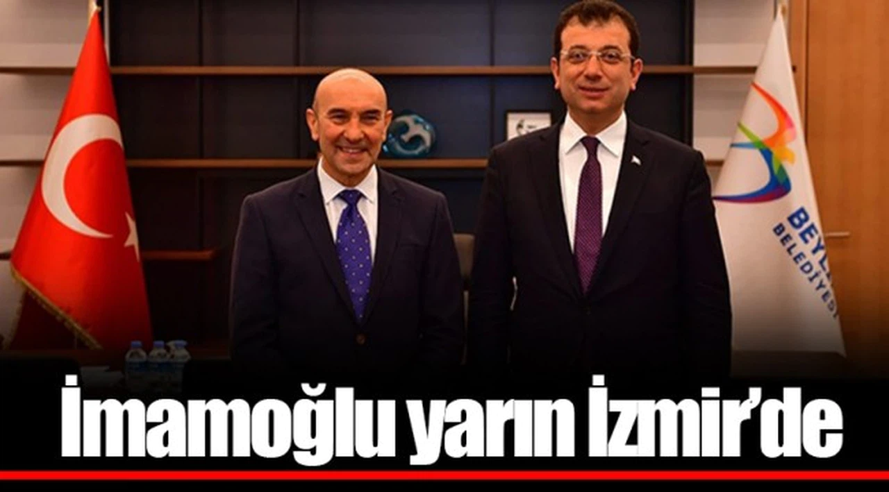 İmamoğlu yarın İzmir'de 