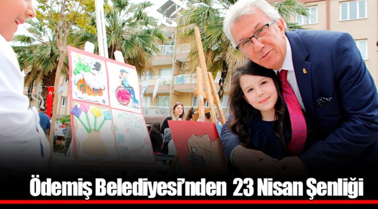 Ödemiş Belediyesi’nden  23 Nisan Şenliği