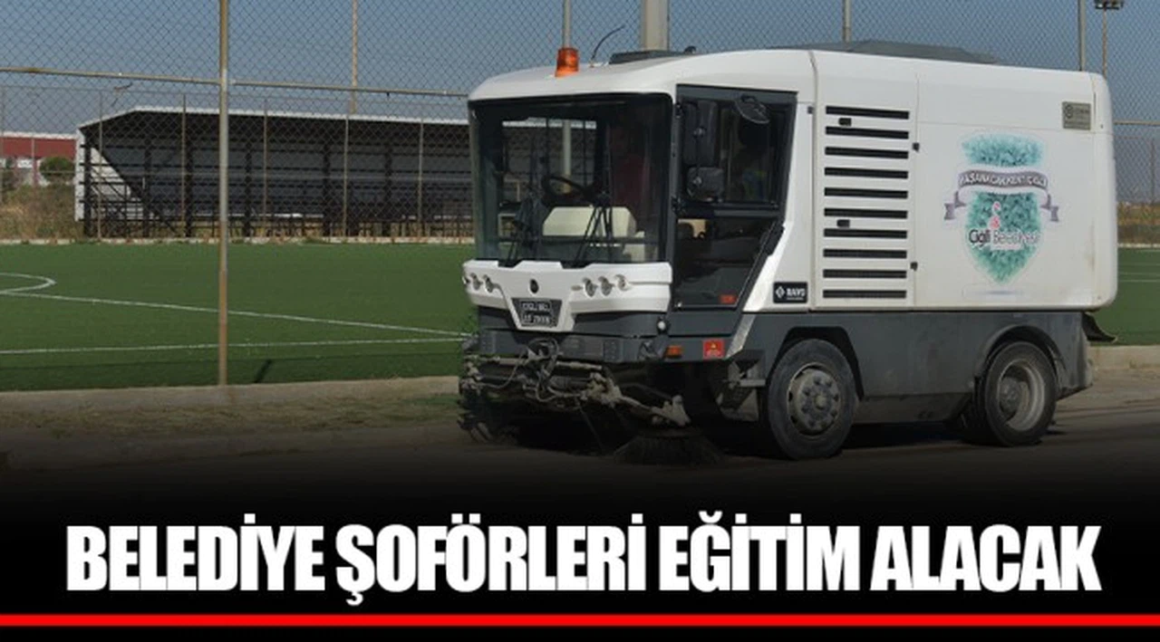BELEDİYE ŞOFÖRLERİ EĞİTİM ALACAK