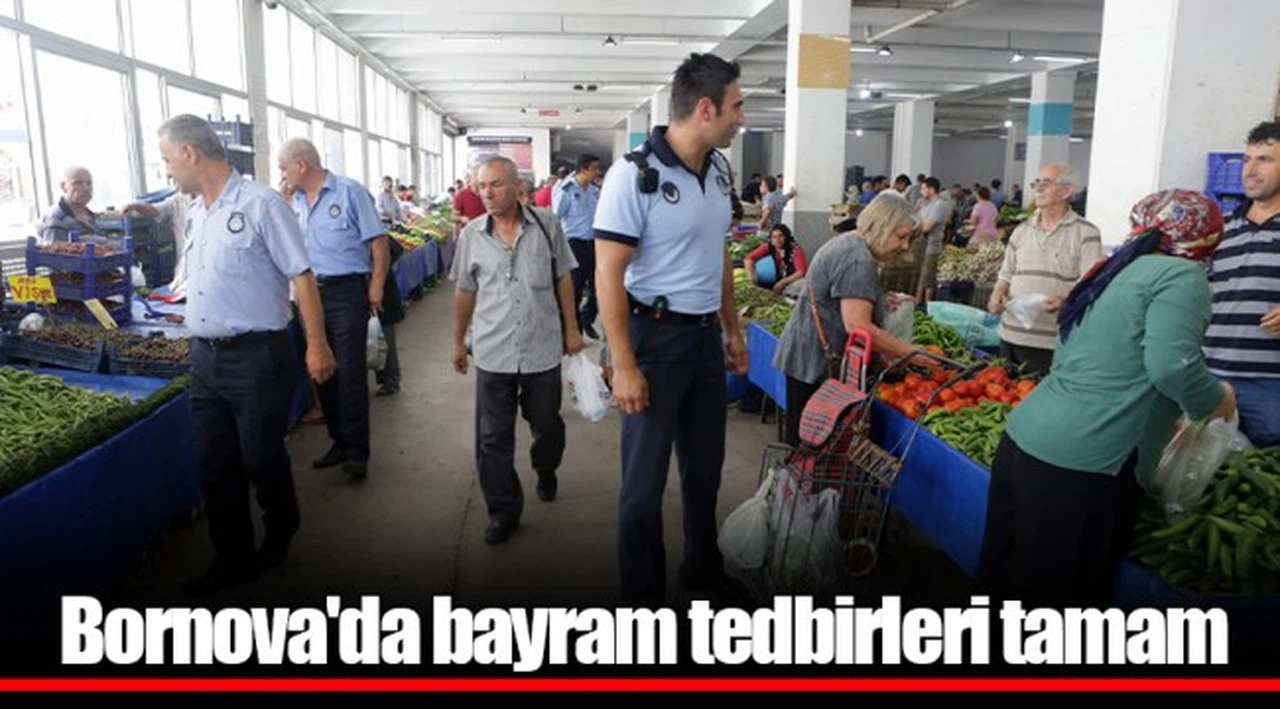 Bornova'da bayram tedbirleri tamam