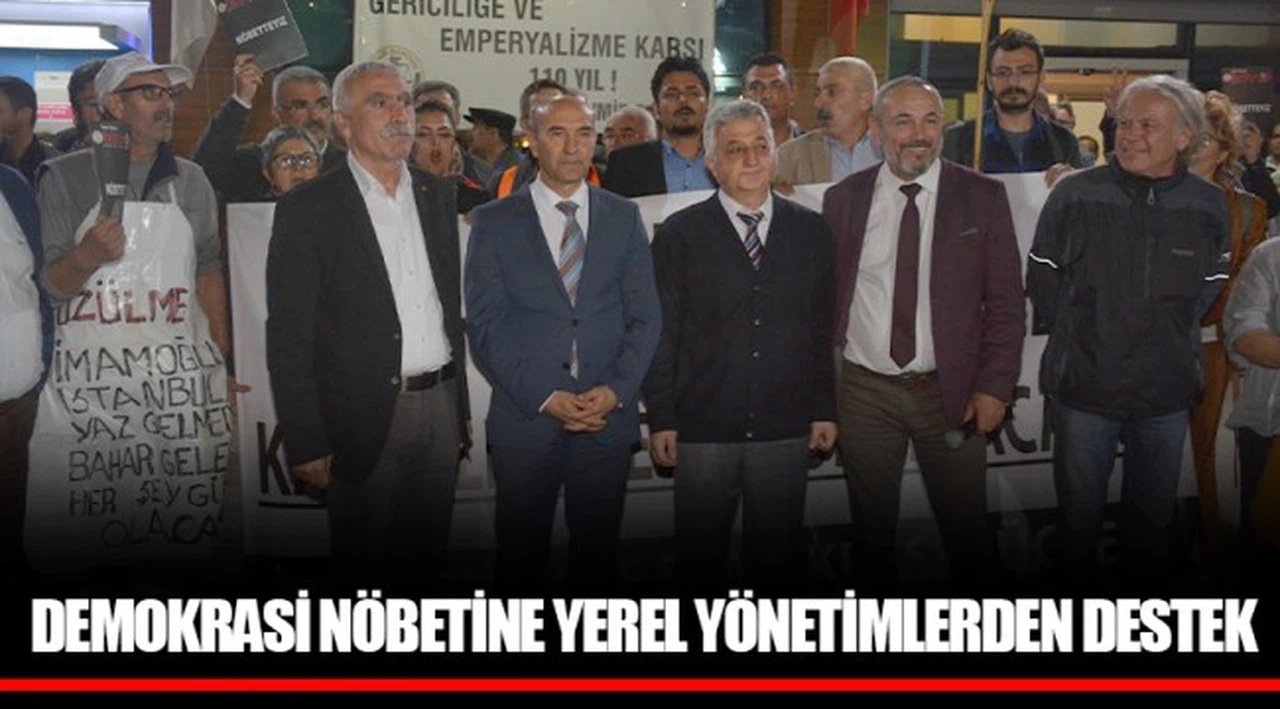 DEMOKRASİ NÖBETİNE YEREL YÖNETİMLERDEN DESTEK