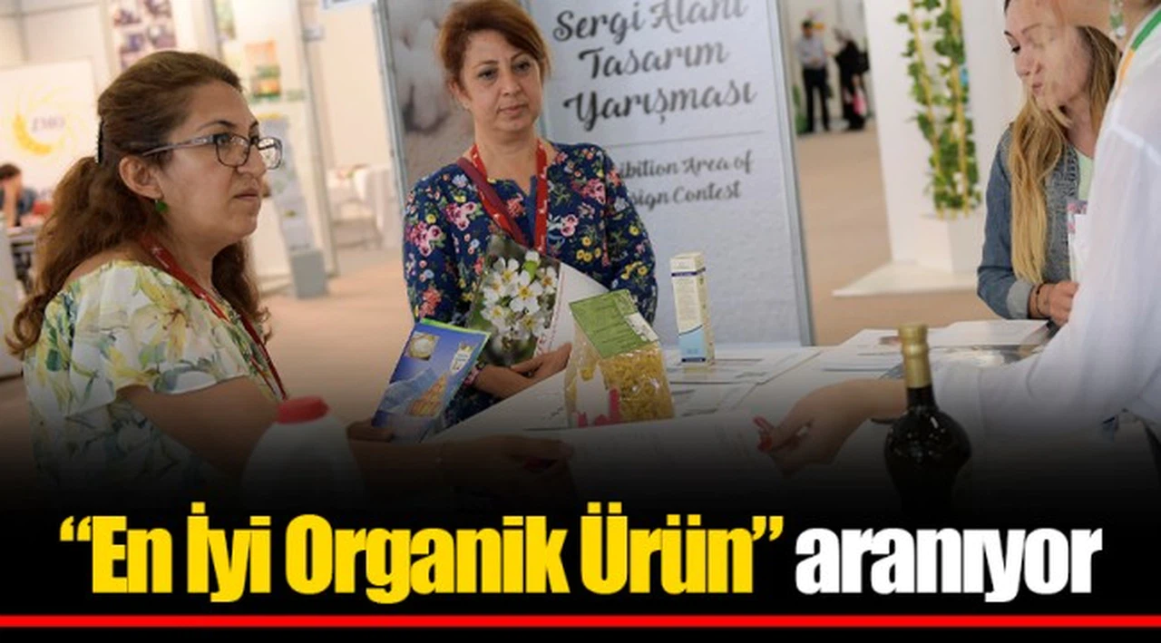 “En İyi Organik Ürün” aranıyor  