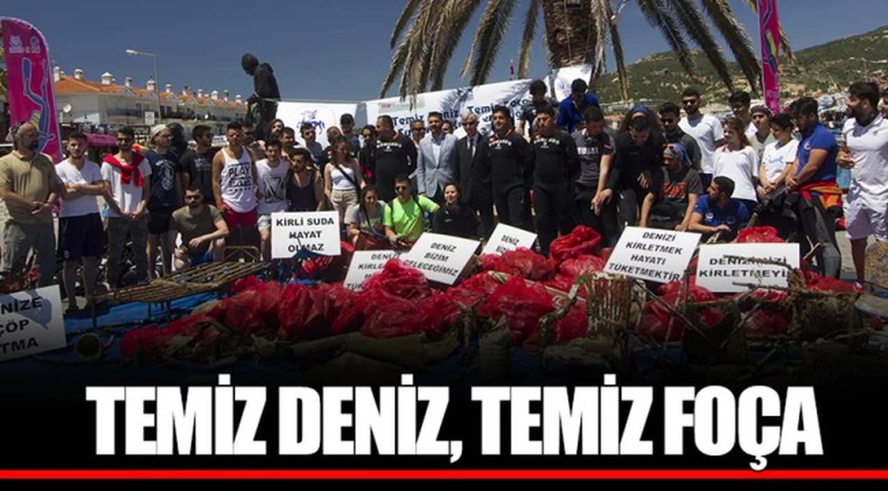 TEMİZ DENİZ, TEMİZ FOÇA