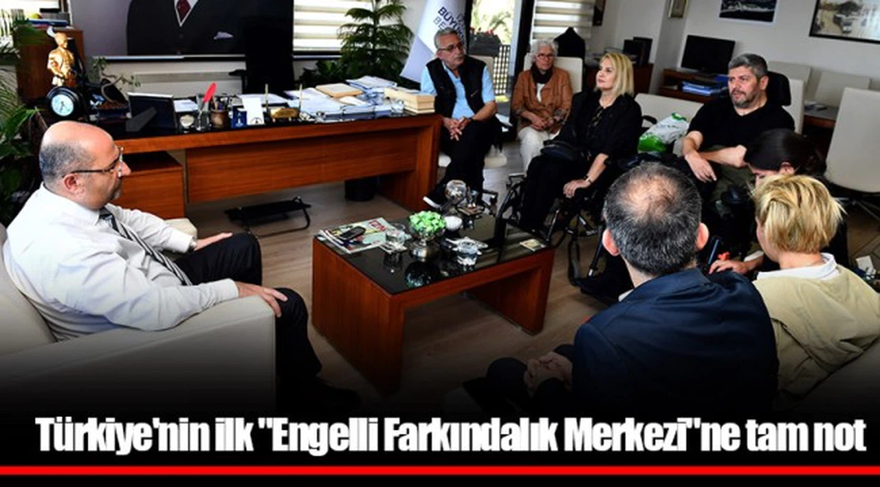 Türkiye'nin ilk "Engelli Farkındalık Merkezi"ne tam not