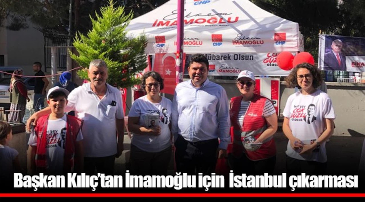 Başkan Kılıç’tan İmamoğlu için  İstanbul çıkarması