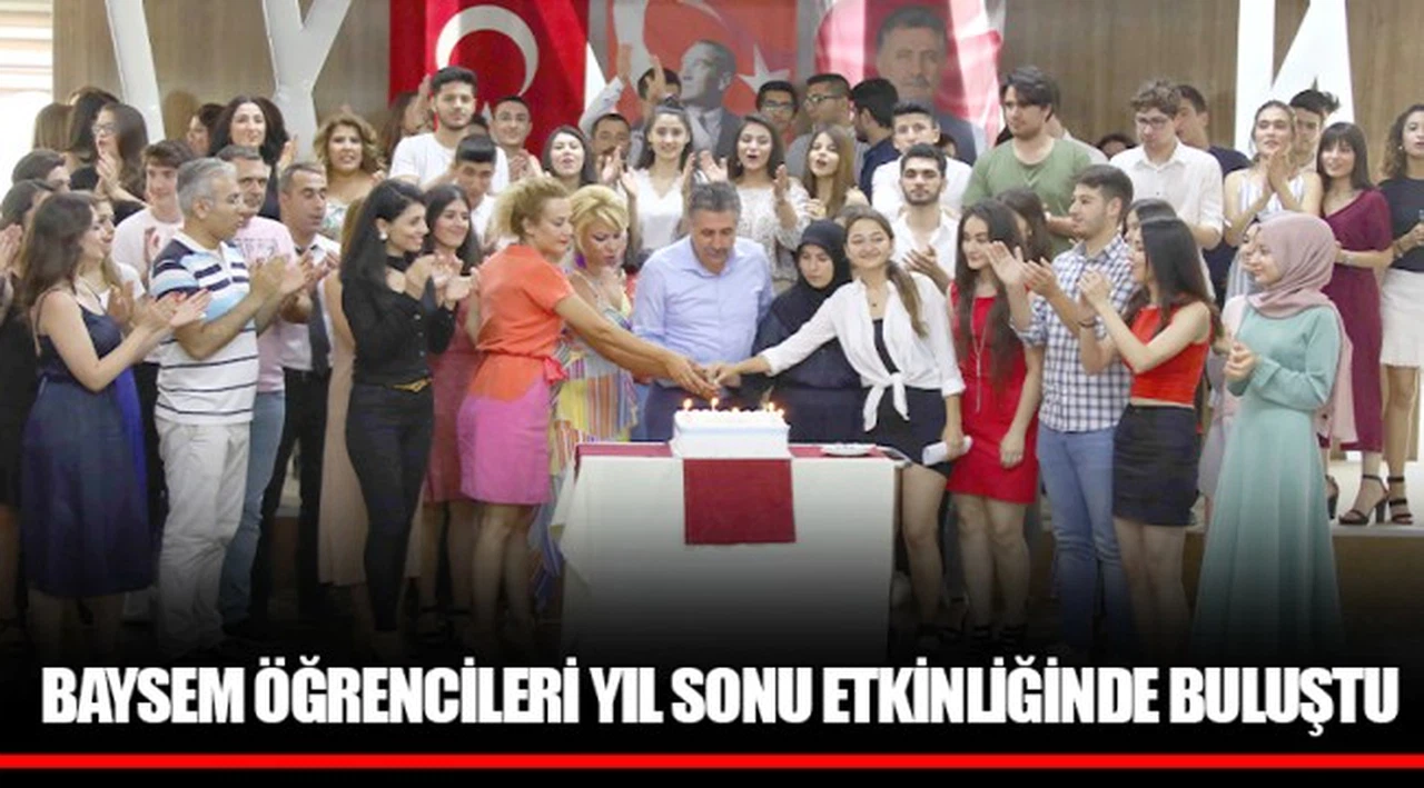 BAYSEM ÖĞRENCİLERİ YIL SONU ETKİNLİĞİNDE BULUŞTU